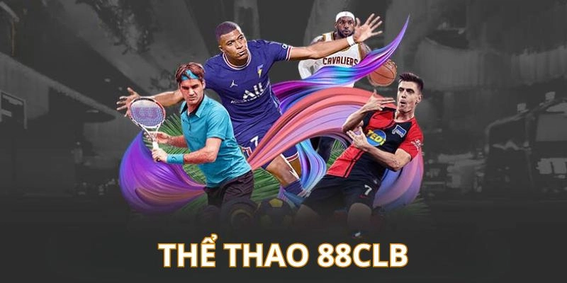 Tìm hiểu Thể thao 88CLB  